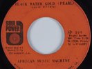 Funk 45 AFRICAN MUSIC MACHINE Black Water Gold (Pearl) SOUL POWER HEAR