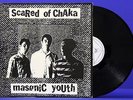 Scared Of Chaka 1996 Masonic Youth LP US Punk NM