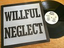 WILLFUL NEGLECT 