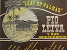 Rare Latin..PIO LEIVA Y SUS MONTUNEROS Bajo Un Palmar Original MAYPE