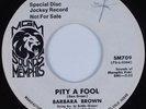 Crossover Soul/Funk 45 BARBARA BROWN Pity a Fool MGM SOUNDS OF MEMPHIS HEAR
