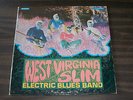 West Virginia Slim Electric Blues Band - LP ORIGINAL Kent gatefold psych blues
