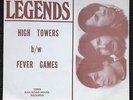 THE LEGENDS - HIGH TOWERS - FEVER GAMES - RARE USA PSYCH WITH PIC SLEEVE LISTEN