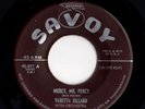 Mod R&B 45 VARETTA DILLARD No Kinda Good No How/Mercy Mr. Percy Savoy HEAR