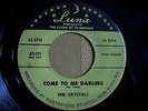 RARE DOO WOP  THE CRYSTALS  come to me darling  LUNA 101  MINTY & GREAT