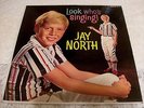 JAY NORTH   LOOK WHO'S SINGING   1960 KEM LP-27   (DENNIS THE MENACE)  VERY RARE
