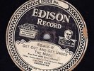 Golden Gate Orchestra - EDISON 52416 - Get Out and Get Under the Moon