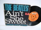 The Beatles - Ain't She Sweet   NH 52317  UK 7