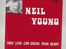 NEIL YOUNG Only love can break your heart Portugal 7