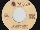 Modern Soul Funk 45 - Realistic Funk Band - Your Chance - Mega - mp3 - rare