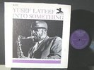 MINT- YUSEF LATEEF INTO SOMETHING LP NEW JAZZ NJ 8272 DG VAN GELDER MONO