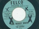R&B Rocker / Doo Wop - The Saucers - Cha Wailey Routa / Why Do I Dream {Felco}