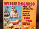 Willie Rosario Two Too Much Artol ACS-6039 - Latin Boogaloo Mambo Guajira LP NM