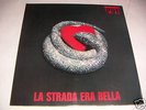 UT LP LA STRADA ERA BELLA ORIGINALE PROG ITALIA MINT