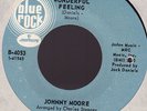 Johnny Moore Northern Soul 45 on Blue Rock #4053