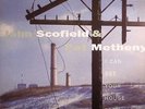 SCOFIELD, John/PAT METHENY - I Can See Your House From Here - 2xLP