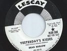 DEAN BARLOW northern soul YESTERDAY'S KISSES popcorn 45 HEAR