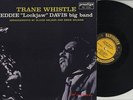 LP Eddie Lockjaw Davis - Trane Whistle PRESTIGE PR 7206..RVG...DG…VG++