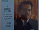 'A Debussy Recital' : Samson Francois : Columbia SAX 2469 : First Label