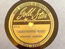 Lightnin' Hopkins 78 rpm Gold Star 673 E cond. Jackstropper/Grievance Blues