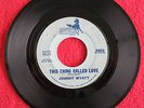 Johnny Wyatt  45 RPM This Thing Called Love / To Whom It May Concern   Bronco
