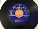 RARE DOO WOP 45 THE FIVE DOLLARS SO STRANGE/YOU KNOW I CANT REFUSE FORTUNE 826