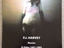 PJ HARVEY MANIAC B SIDES 1991 - 1995 LP ALBUM VINYL RECORD RARE NM/NM