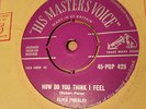 ELVIS PRESLEY;HOW DO YOU THINK I FEEL,HMV 45-POP 428 SILVER