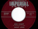 SMILEY LEWIS -ONE NIGHT / AIN'T GONNA DO IT - IMPERIAL 45RPM (1956)