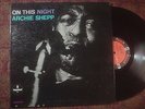 Archie Shepp ex GF LP On This Night