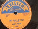 Lazy Lester EXCELLO Lable 2107 78rpm - They Call Me Lazy and Go Ahead