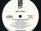 BILLY PAUL let the dollar circulate 12