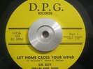 Soul/Funk 45 Sir Guy - Let Home Cross Your Mind D.P.G. 102 ORIGINAL Rare