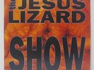 JESUS LIZARD - Show LP 1994 ORIG LTD Yellow Color Vinyl NIRVANA MUDHONEY PEARL