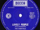 THE FAIRYTALE 45: LOVELY PEOPLE/LISTEN TO MARY CRY  AUSSIE DECCA 7371 MINT 1967