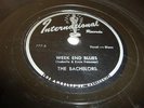 VOCAL GROUP- BACHELORS- INTERNATIONAL 78 RPM- WEEK END BLUES / IS THIS GOODBYE