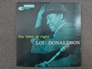 LOU DONALDSON THE TIME IS RIGHT MONO DG JAZZ LP BLUE NOTE 4025 RVG EAR 47 W 63