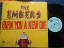THE EMBERS - Burn You a New One in Mono EEE 1069, shrink, unplayed MINT