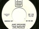 Northern Soul 45-Impacts-Just Because/Pigtails-dcp 1150-Mint w/ dcp Co. Sleeve