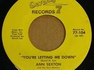 ANN SEXTON - YOU'RE LETTING ME DOWN / YOU'VE BEEN GONE TOO LONG 7