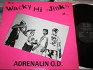 ADRENALIN O.D. - THE WACKY HI-JINKS OF ADRENALIN O.D. - BOR-12-002 HARDCORE NM