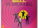 WILLIAM BELL THE SOUL OF A BELL ORIGINAL 1ST US 1967 STAX 719 MONO RARE LP 