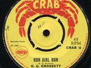 G G Grossett - Run Girl Run / Dennis Walks - The Drifter UK orig Crab 7