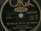 Mississippi Sheiks, Sittin' On Top of the World Okeh 8784 78 rpm E-