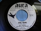 RICK & THE RAVENS 45 AURA 4511 SOUL TRAIN / GERALDINE Ray Manzarek of The Doors