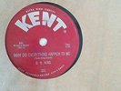 B.B. King:  Why Do Everything Happen To Me (Rare Blues 78 RPM) Kent #301