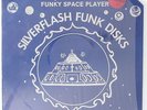Silver Flash Funk - Funky Space Player Supermix 12