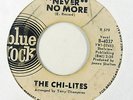 Northern Soul 45   Chi-Lites   Never No More   Blue Rock   mp3 WLP