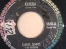 CARLOS CAMPOS - Kahlua / rare MEXICAN MAMBO TITTYSHAKER - EXPLOSIVE 45