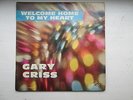 GARY CRISS : Welcome home to my heart + 3  NORTHERN SOUL POPCORN FRENCH EP